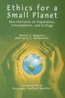 Daniel C Maguire, Daniel C. Maguire, Larry L Rasmussen, Larry L. Rasmussen - Ethics for a Small Planet