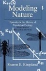 Sharon Kingsland, Sharon E. Kingsland - Modeling Nature