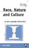Peter Wade - Race, Nature and Culture