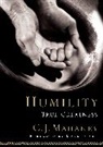 Mark Dever, C J Mahaney, C. J. Mahaney, C.J. Mahaney - Humility