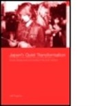 Jeff Kingston - Japan''s Quiet Transformation