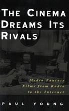 Paul Young, YOUNG PAUL - Cinema Dreams Its Rivals