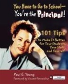 Paul Young, Paul G. Young - You Have to Go to School - You''re the Principal!