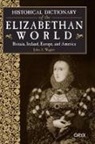 J. A. Wagner, John A. Wagner - Historical Dictionary of the Elizabethan World