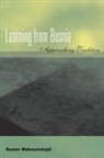 Rusmir Mahmutcehajic, Rusmir/ Seligman Mahmutcehajic, MAHMUTCEHAJIC RUSMIR - Learning From Bosnia