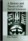 Peter Wagner - History and Theory of the Social Sciences