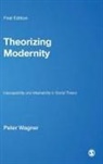 Peter Wagner - Theorizing Modernity