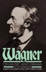 Albert Goldman, Goldman Albert, Evert Sprinchorn, Sprinchorn Evert, Richard Wagner, Richard Goldman Wagner... - Wagner on Music and Drama