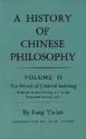 Yu-Lan Fung, Fung Yu-lan, Feng Youlan, Fung Yu-Lan - History of Chinese Philosophy, Volume 2