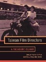 Darrell Davis, Darrell William Davis, Emilie Yueh Yeh, Emilie Yueh-Yu Yeh, Emilie Yueh-Yu Davis Yeh, Yueh-yu Yeh... - Taiwan Film Directors