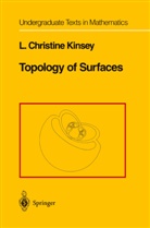 L Christine Kinsey, L. Christine Kinsey, L.Christine Kinsey - Topology of Surfaces