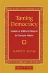 Harvey Yunis, Yunis Harvey - Taming Democracy