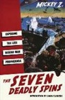 Mickey Z, Mickey Z, Michael Zezima - The Seven Deadly Spins: Exposing the Lies Behind War Propaganda