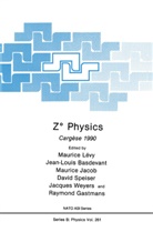 Jean-Loui Basdevant, Jean-Louis Basdevant, Raymond Gastmans, Maurice Jacob, Maurice Jacob et al, Maurice Lévy... - Z° Physics