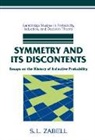 S. L. Zabell, Sandy Zabell - Symmetry and Its Discontents