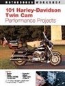 Chris Maida, Chris Zimmerman Maida, Chris/ Zimmerman Maida, Mark Zimmerman, Jeff Hackett - 101 Harley-Davidson Twin Cam Performance Projects