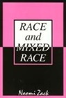 Naomi Zack - Race and Mixed Race
