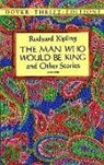 Dover Thrift Editions, Rudyard Kipling - The Man Who Would Be King