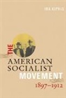 Ira Kipnis, Ira Kipnis, Kipnis Ira - American Socialist Movement 1897-1912