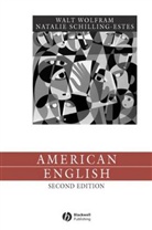 Natalie Schilling, Schilling-Estes, Natalie Schilling-Estes, Wolfram, Walt Wolfram, Walt Schilling-Estes Wolfram - American English - 2nd ed