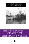Thomas, Erik Thomas, Thomas Erik, Wolfram, W Wolfram, Walt Wolfram... - Development of African American English