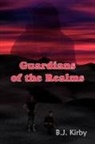 B. J. Kirby, B.j. Kirby - Guardians of the Realms