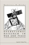 M. W. Kirby, Maurice W Kirby, Maurice W (Lancaster Univ Kirby, Maurice W. Kirby, Kirby Maurice W, Kirby Maurice W - Operational Research In War And Peace: The British Experience From The 1930s To 1970