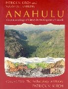 Patrick V. Kirch, Patrick Vinton Kirch, Patrick Vinton (University of California Kirch, Kirch Patrick Vinton, Marshall Sahlins, Sahlins Marshall - Anahulu: The Anthropology of History in the Kingdom of Hawaii, Volume 2