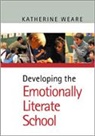 Katherine Weare, Katherine Weare, Weare Katherine - Developing the Emotionally Literate School