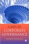 Robert Wearing, Robert T Wearing, Robert T T Wearing, Robert T. Wearing - Cases in Corporate Governance