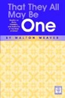 Walton Weaver - That They All May Be One