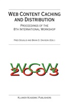 Brian D. Davison, Fred Douglis - Web Content Caching and Distribution