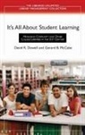David Dowell, David R. Dowell, David R. (EDT)/ McCabe Dowell, Gerard McCabe, Gerard B. McCabe, David R. Dowell... - It's All About Student Learning