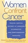 David J Hess, David J. Hess, Sonia Kruks, Margaret Wooddell, Margaret J. Wooddell, David J. Hess... - Women Confront Cancer