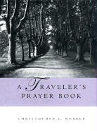 Christopher Webber, Christopher L. Webber - A Traveler's Prayer Book