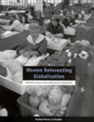 Caroline Sweetman, Joanna (EDT)/ Sweetman Kerr, Caroline Sweetman, Joanna Kerr, Caroline Sweetman - Women Reinventing Globalisation