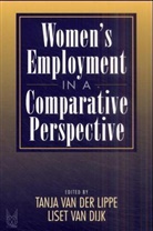 Tanja van der Lippe, Tanja Van Der Dijk Lippe, Tanja van der Lippe, Liset van Dijk, Tanja van der Lippe, Tanja van der Lippe... - Women''s Employment in a Comparative Perspective