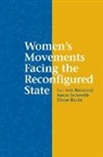 Lee Ann Banaszak, Karen Beckwith, Et al, Lee Ann Banaszak, Karen Beckwith, Dieter Rucht - Women's Movements Facing the Reconfigured State