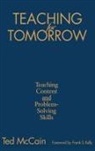 Ted McCain, Ted McCain - Teaching for Tomorrow