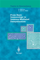 Adorini, Adorini, Luciano Adorini, Gianvit Martino, Gianvito Martino - From Basic Immunology to Immune-Mediated Demyelination
