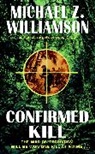 Michael Z. Williamson - Confirmed Kill