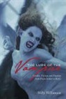 Milly Williamson - Lure of the Vampire Gender, Fiction and Fandom From Bram Stoker to