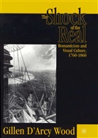 G Wood, G. Wood, Gillen Darcy Wood - The Shock of the Real