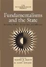 M. Marty, Martin E. Marty, R. Scott Appleby, John H. Garvey, Timur Kuran, Martin E. Marty... - Fundamentalisms and the State
