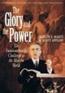 Martin E Marty, Martin E. Marty, Micah Marty - The Glory and the Power