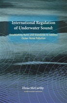 Elena McCarthy - International Regulation of Underwater Sound