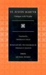 Justin Martyr, Michael Slusser, Thomas P. Halton, Michael Slusser - Dialogue with Trypho