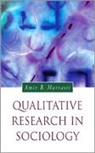 Amir Marvasti, Amir B Marvasti, Amir B. Marvasti, Marvasti Amir - Qualitative Research in Sociology