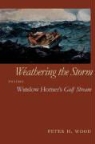 Peter Wood, Peter H. Wood, Peter H./ Homer Wood - Weathering the Storm