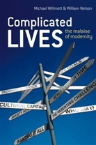 William Nelson, Michae Willmott, Michael Willmott, Michael Nelson Willmott, Willmott Michael - Complicated Lives